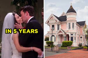 On the left, Monica and Chandler from "Friends" kissing on their wedding day labeled "in 5 years," and on the right, a Victorian-style house