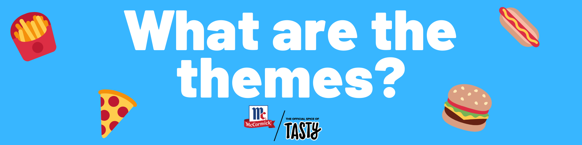 what are the themes?