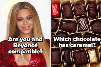 Beyonce with the words "Are you and Beyonce compatible?" and chocolate box with the words "Which chocolate has caramel?" 