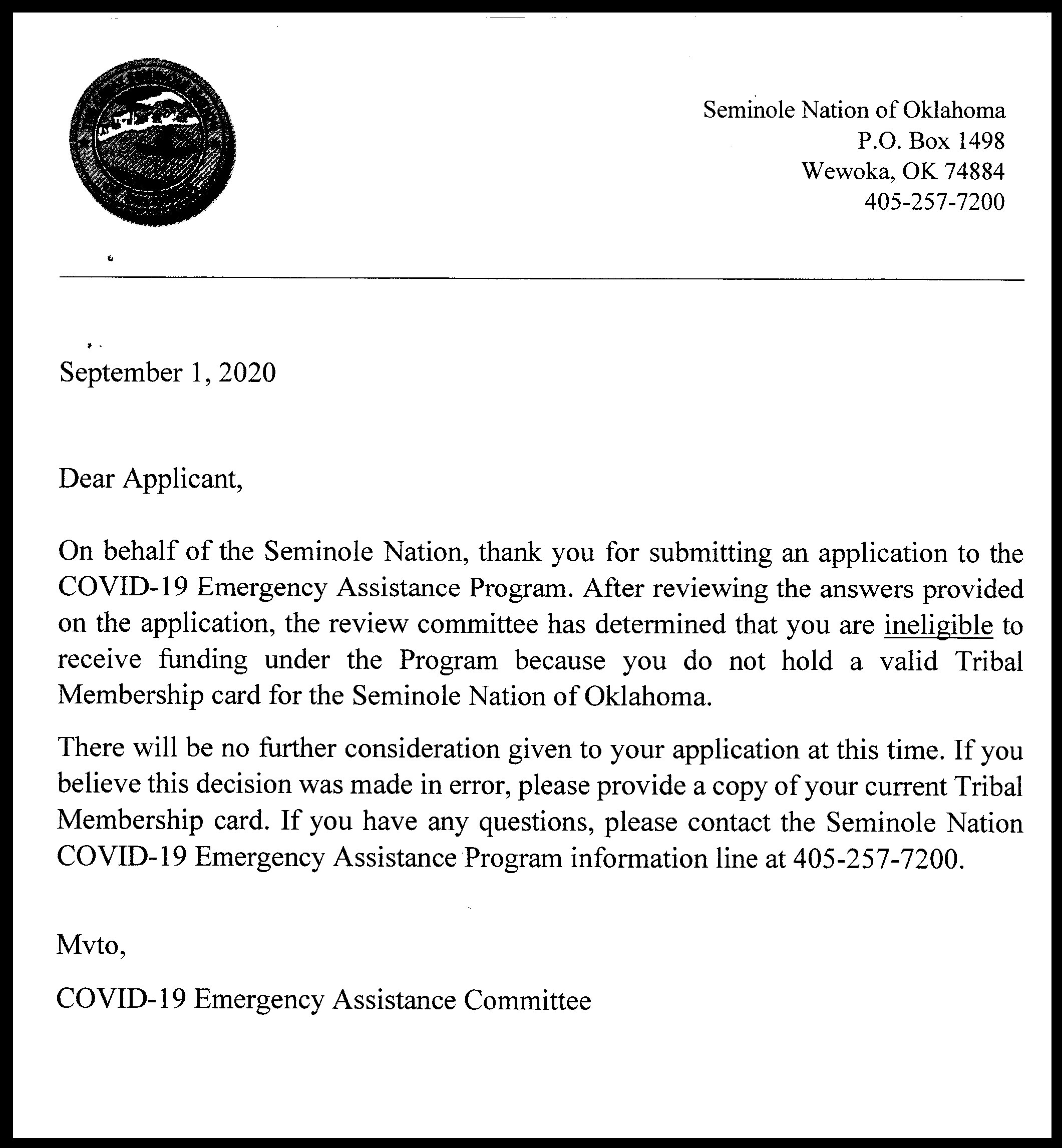 The COVID-19 Emergency Assistance Committee writes a letter, dated September 1, 2020, to an &quot;applicant&quot; that states they are ineligble to receive funding without a valid tribal membership card for the Seminole Nation
