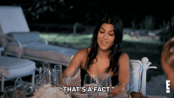an image of Kourtney Kardashian saying &quot;That&#x27;s a fact&quot;
