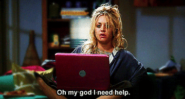 Character saying oh my god I need help