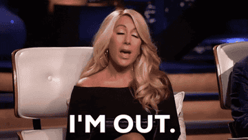 Lori Greiner from &quot;Shark Tank&quot; says, &quot;I&#x27;m out&quot;