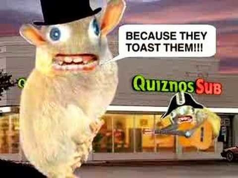 The Spongemonkeys singing &quot;Because they toast them&quot; in front of a Quiznos 