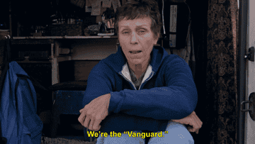 McDormand sitting inside the van saying, &quot;we&#x27;re the Vanguard&quot;