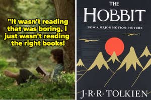  The Hobbit, with text reading, "It wasn't reading that was boring, I just wasn't reading the right books"