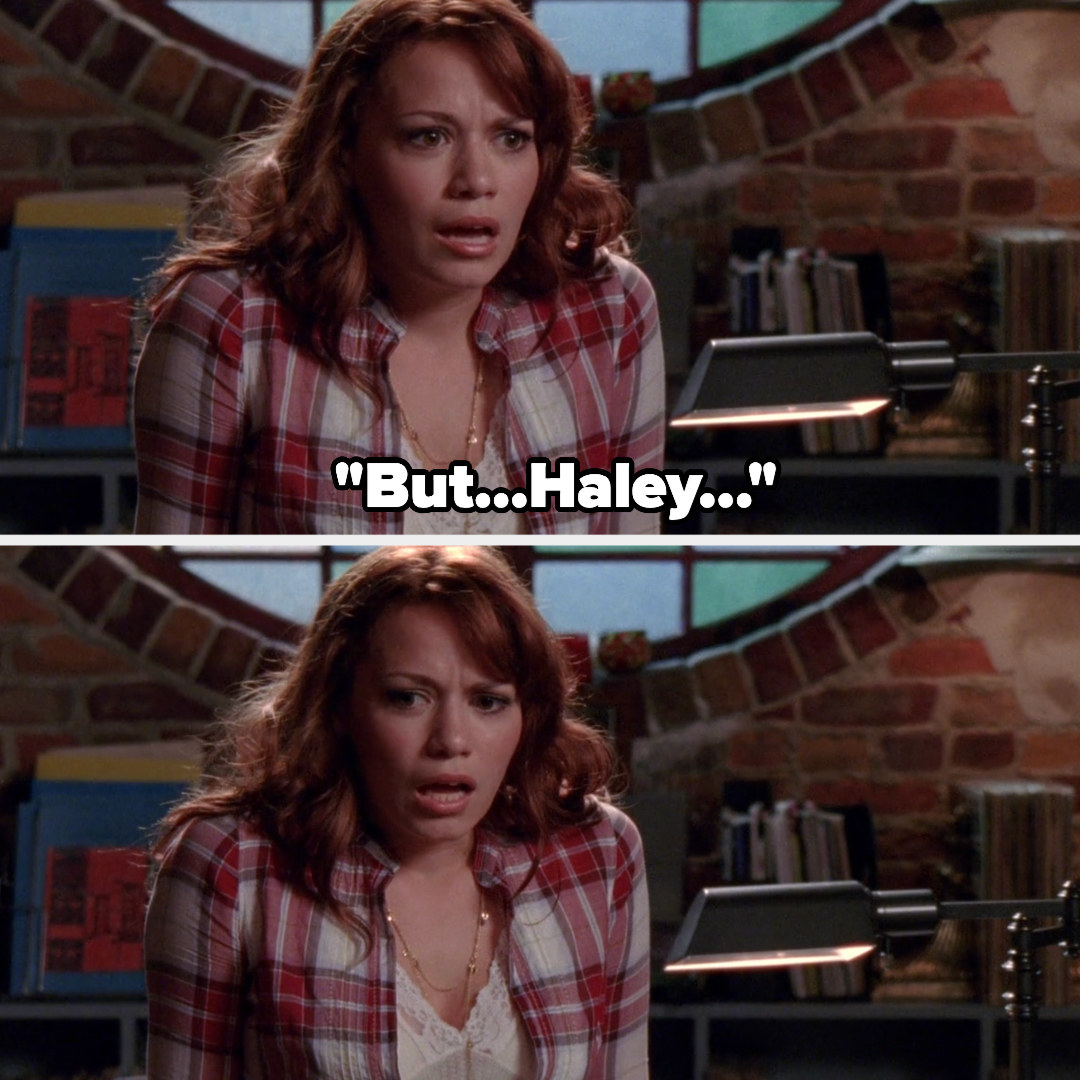 Haley saying &quot;But Haley&quot; and opening her mouth in shock like Peyton