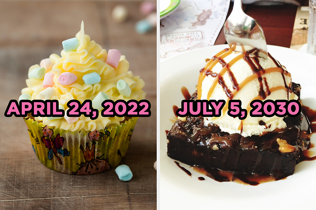 Eat Nothing But Desserts And We'll Tell You The Exact Date You're Going To Meet Your Soulmate