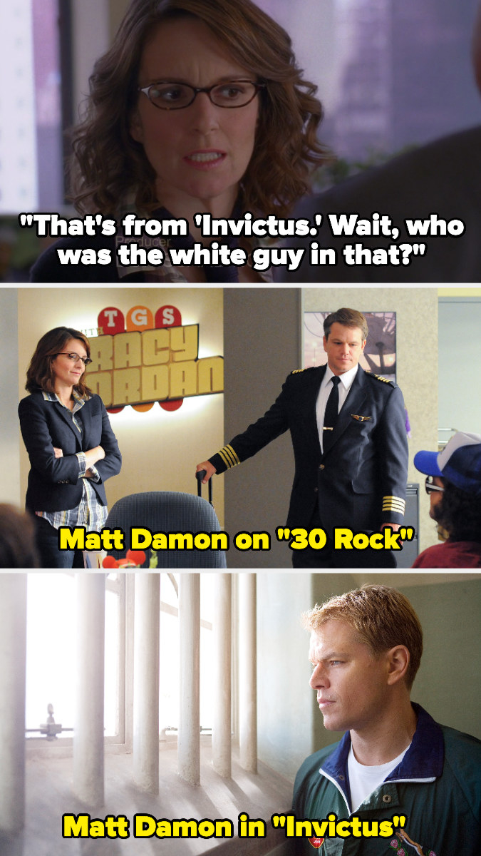 Liz says &quot;That&#x27;s from Invictus. Wait, who was the white guy in that?&quot; Then there&#x27;s a photo of Matt Damon in 30 Rock and also Invictus