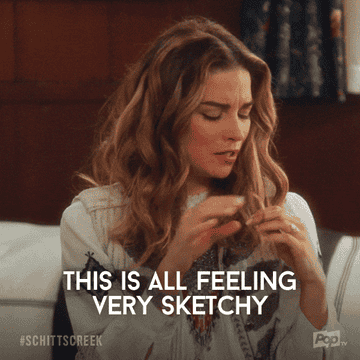 A gif of a woman saying, &quot;This is all feeling very sketchy&quot;