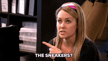 Lauren Conrad from The Hills gesturing and asking &quot;The sneakers?&quot;