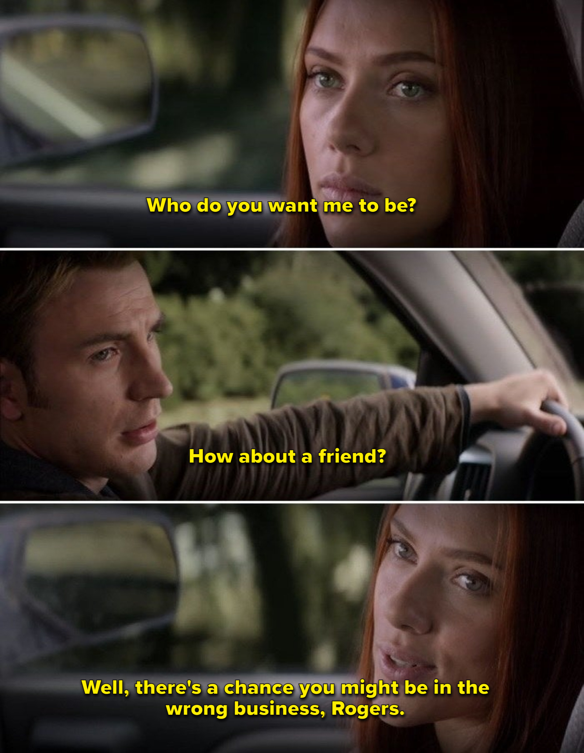 Captain America tells Black Widow that he wants her to be a friend and she tells him that he might be in the wrong business 