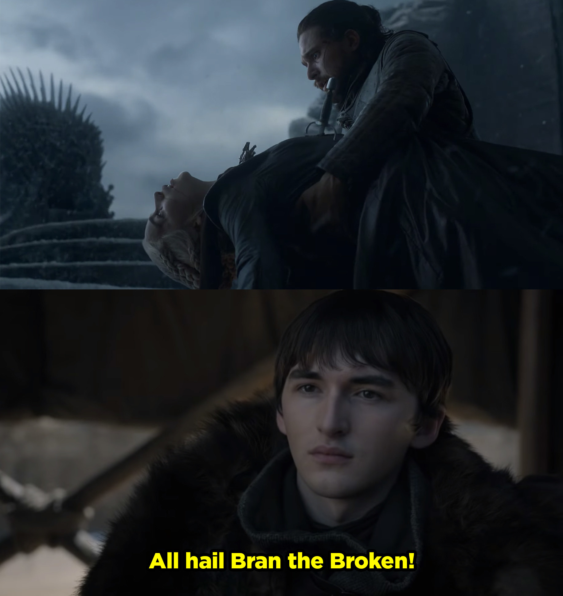 Jon stabs Daenerys and everyone says &quot;all hail Bran the Broken!&quot;