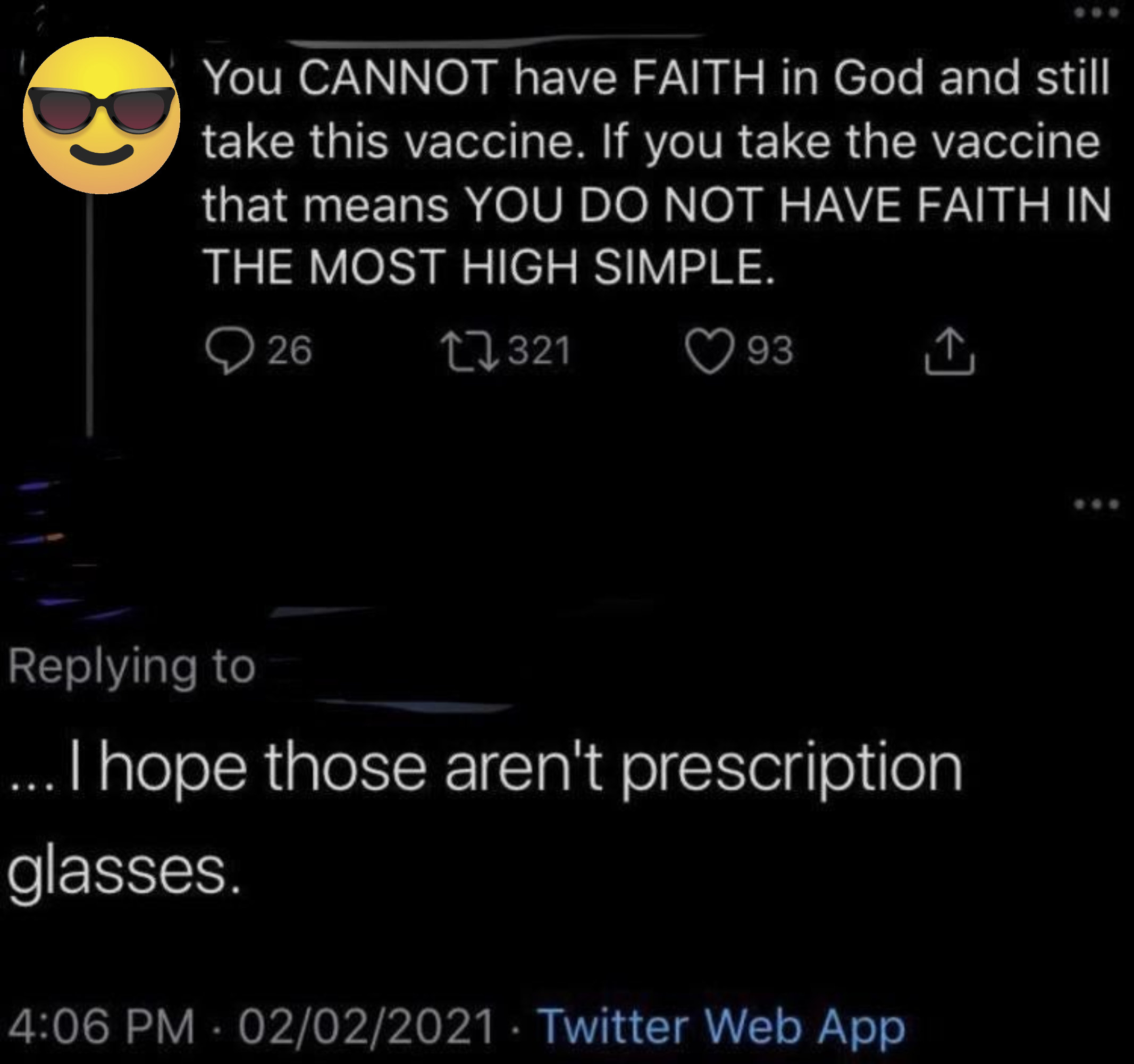 &quot;You cannot have faith in God and still take this vaccine&quot; Response: I hope those aren&#x27;t prescription glasses