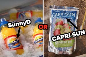 Are you more SunnyD or Capri Sun?