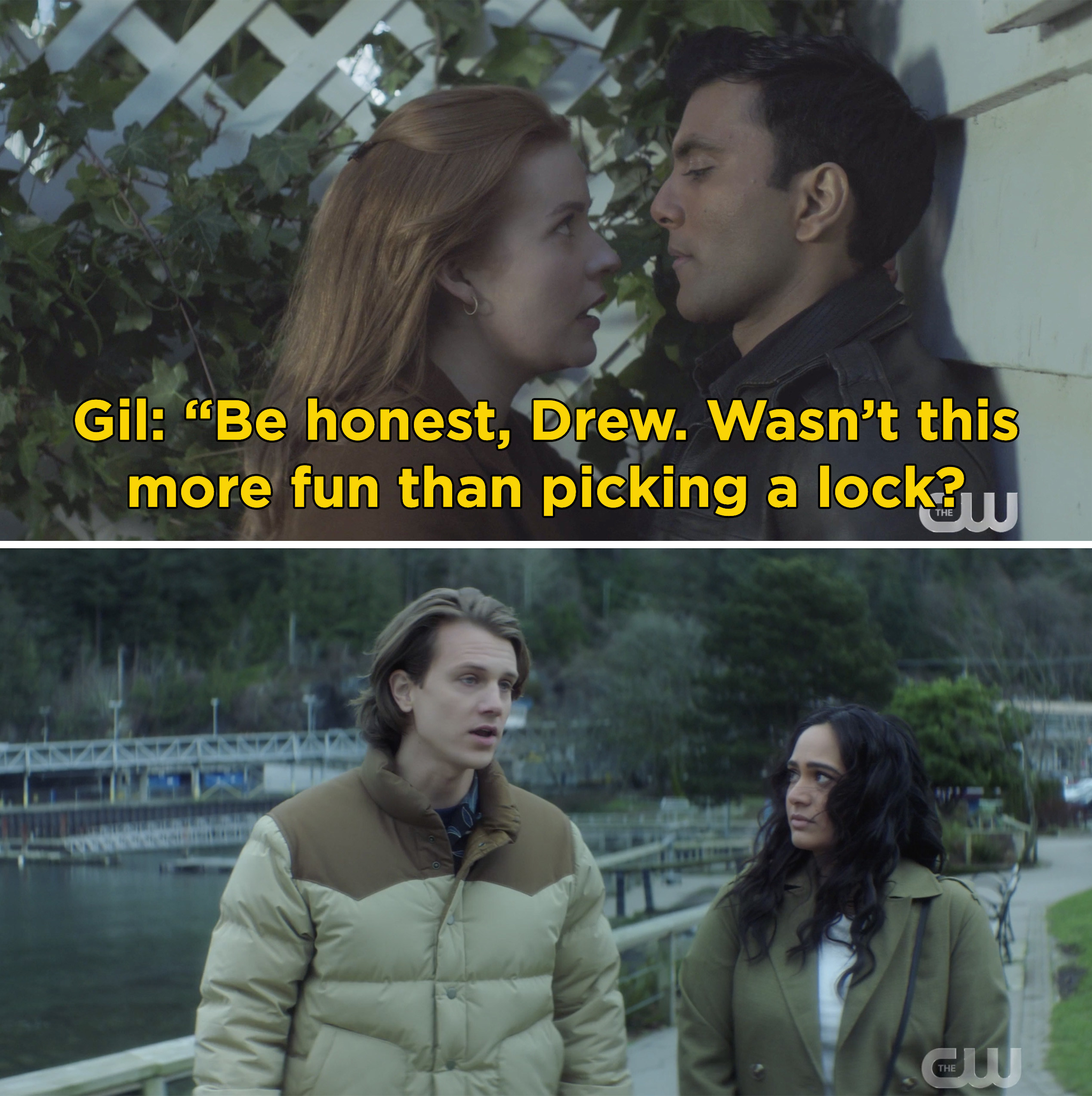 Gil telling Nancy, &quot;Be honest, Drew. Wasn&#x27;t this more fun than picking a lock?&quot;