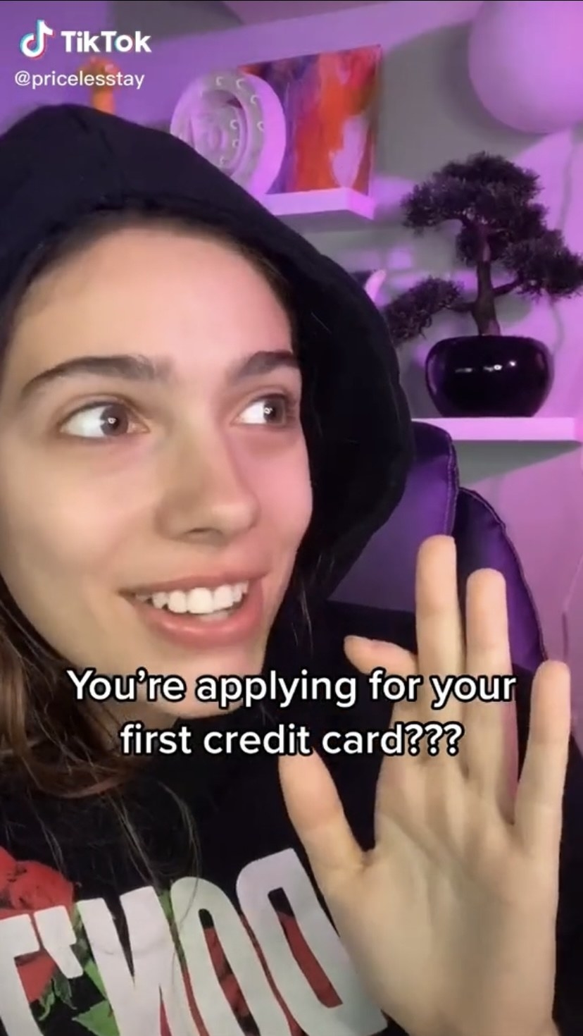 &quot;You&#x27;re applying for your first credit card?&quot;