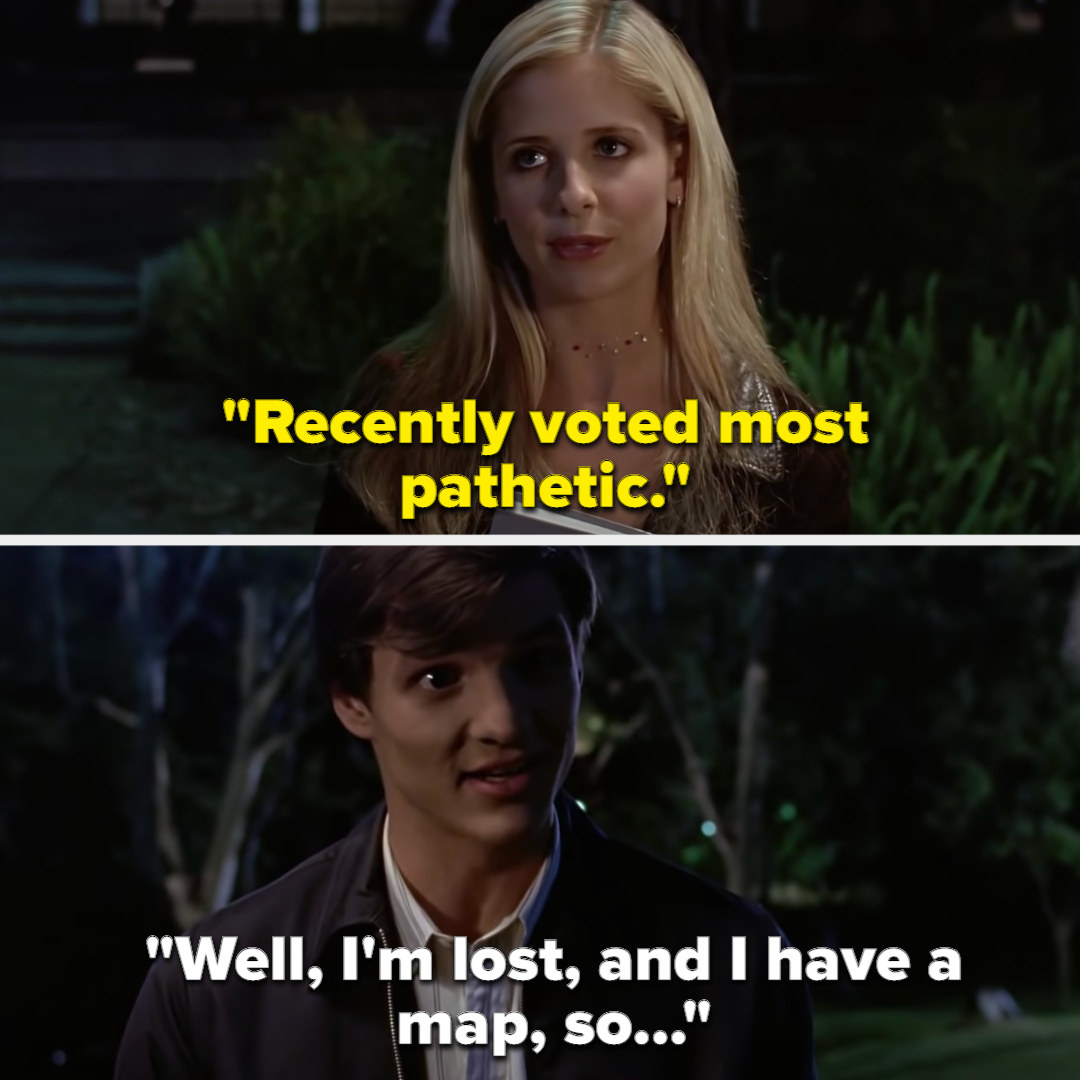 Buffy: &quot;Recently voted most pathetic&quot; Eddie: &quot;Well, I&#x27;m lost, and I have a map, so...&quot;