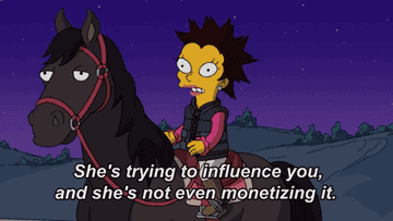 Simpson on horse saying, &quot;She&#x27;s trying to influence you, and she&#x27;s not even monetizing it.&quot;
