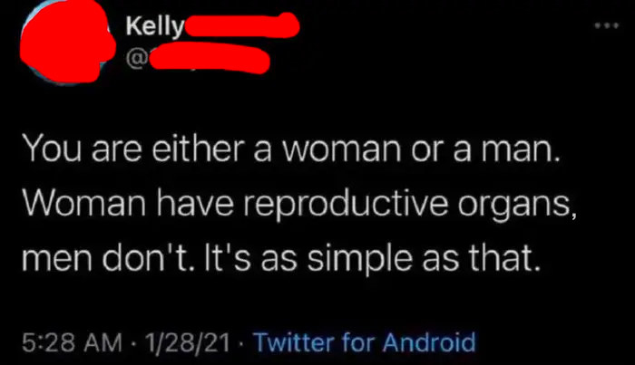 tweet reading you are either a woman or a man women have reproductive organs men do not 