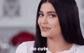Kylie Jenner saying &quot;so cute&quot;