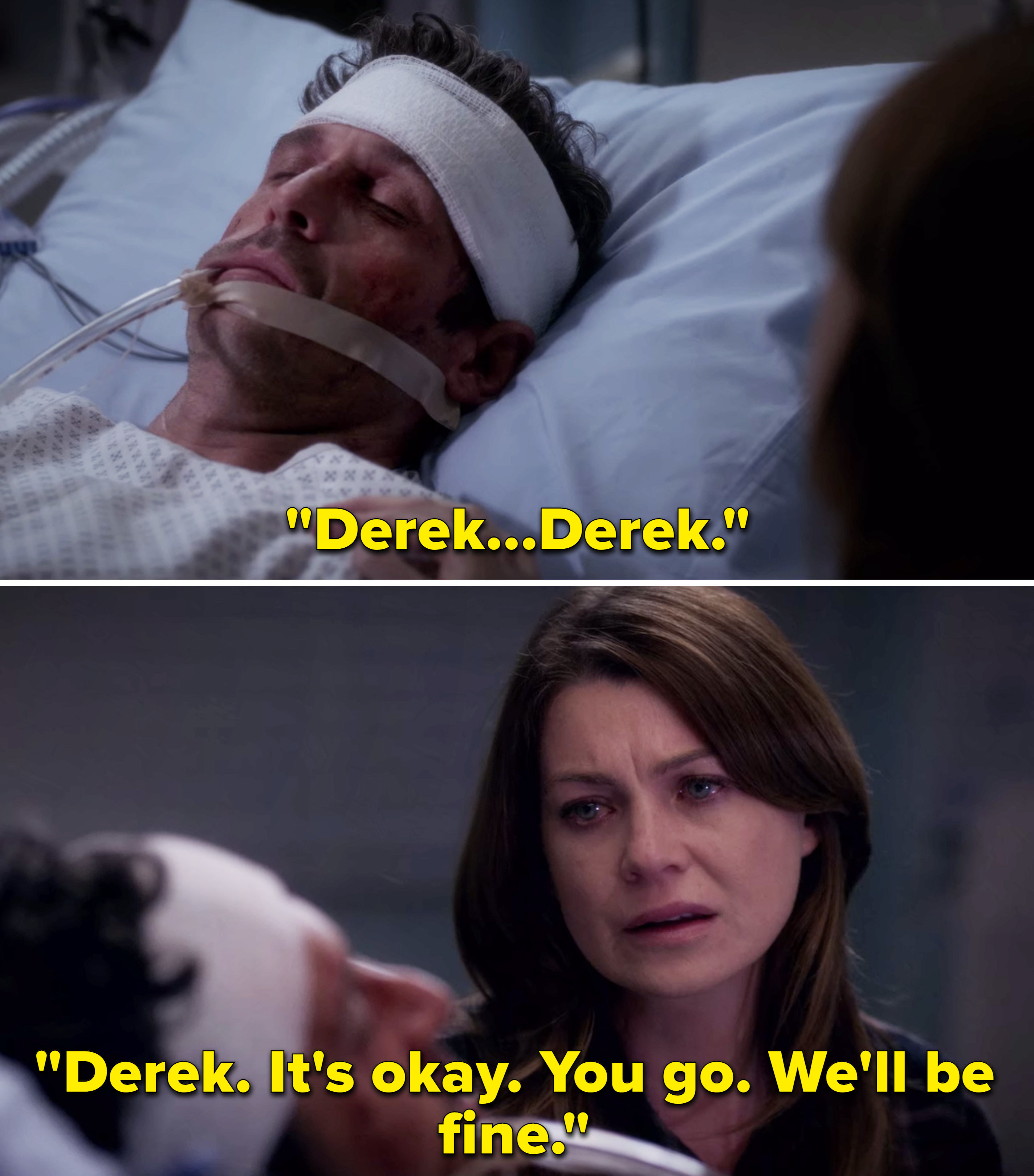 Meredith telling Derek, &quot;Derek. It&#x27;s okay. You go. We&#x27;ll be fine&quot;