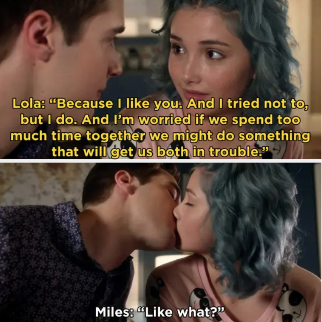 Lola says she tried not to like Miles, he kisses her