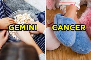 On the left, people reaching their hands into a bowl of popcorn labeled "Gemini," and on the right, someone wearing fuzzy slippers labeled "Cancer"