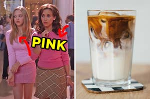 On the left, Karen and Gretchen from "Mean Girls" with arrows pointing to their shirts and "pink" typed next to them, and on the right, a glass of iced coffee