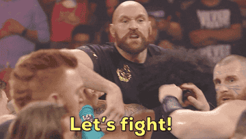 A gif that says &quot;Let&#x27;s fight&quot;
