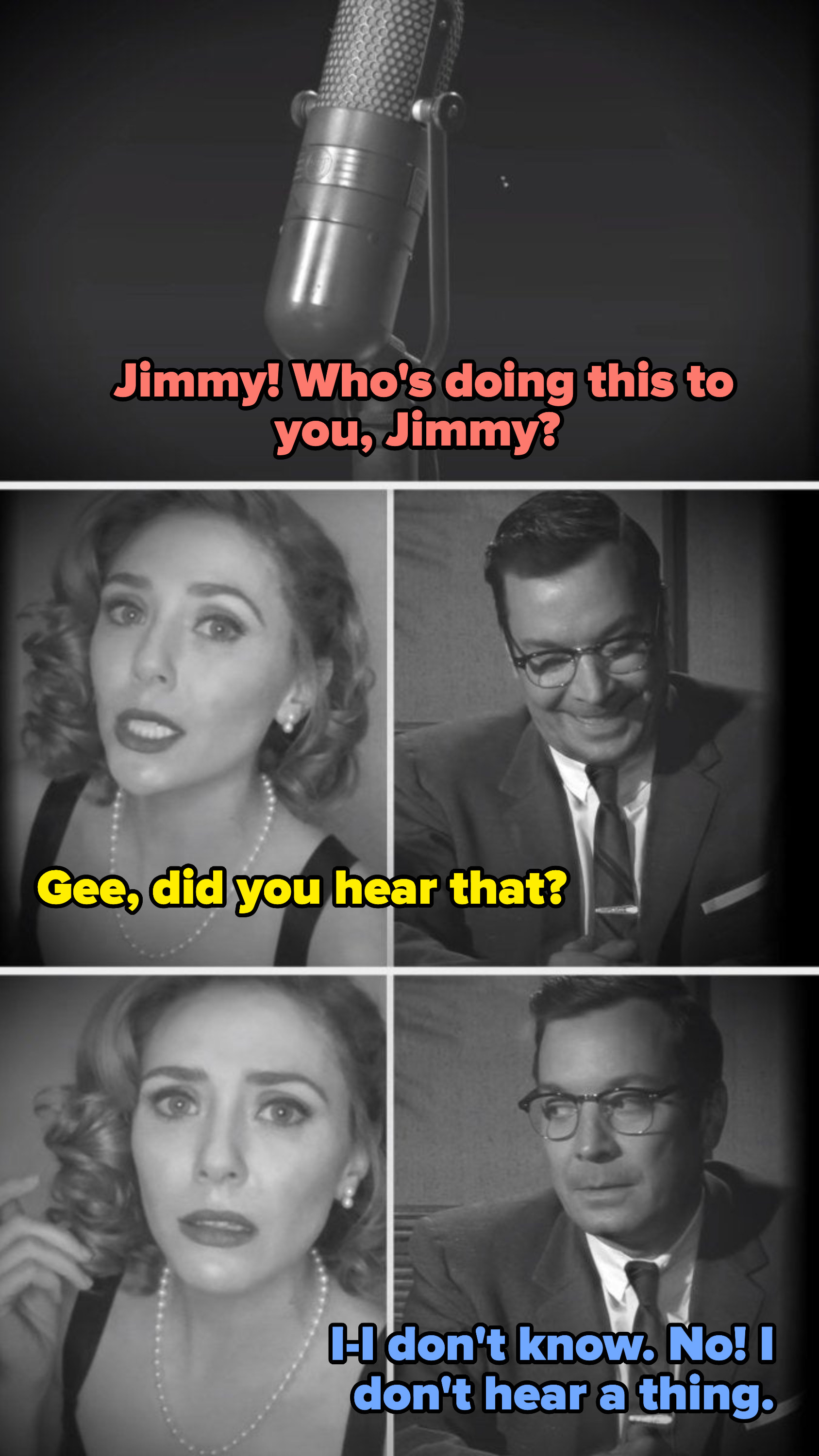 A voice asking Jimmy who is doing this, Elizabeth asking if he heard, and Jimmy saying no