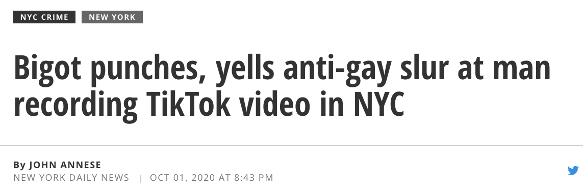 News headline: Big punches and yells anti-gay slur at man recording TikTok video in NYC
