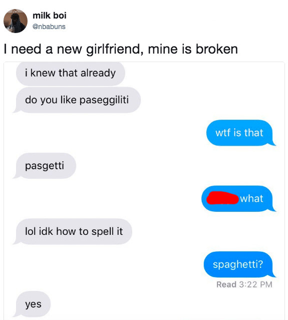person who cant spell spaghetti and keeps calling it passgetti