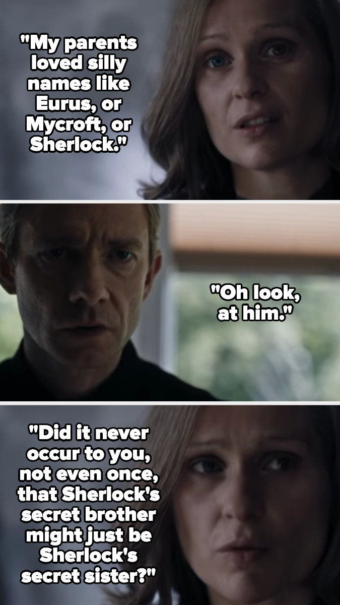 Eurus says her parents liked silly names like Mycroft and Sherlock, then asks John, &quot;Did it never occur to you, not even once, that Sherlock&#x27;s secret brother might just be Sherlock&#x27;s secret sister?&quot;