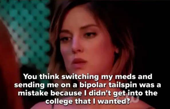 Silver: &quot;You think switching my meds and sending me on a bipolar tailspin was a mistake  because I didn&#x27;t get into the college that I wanted?&quot;