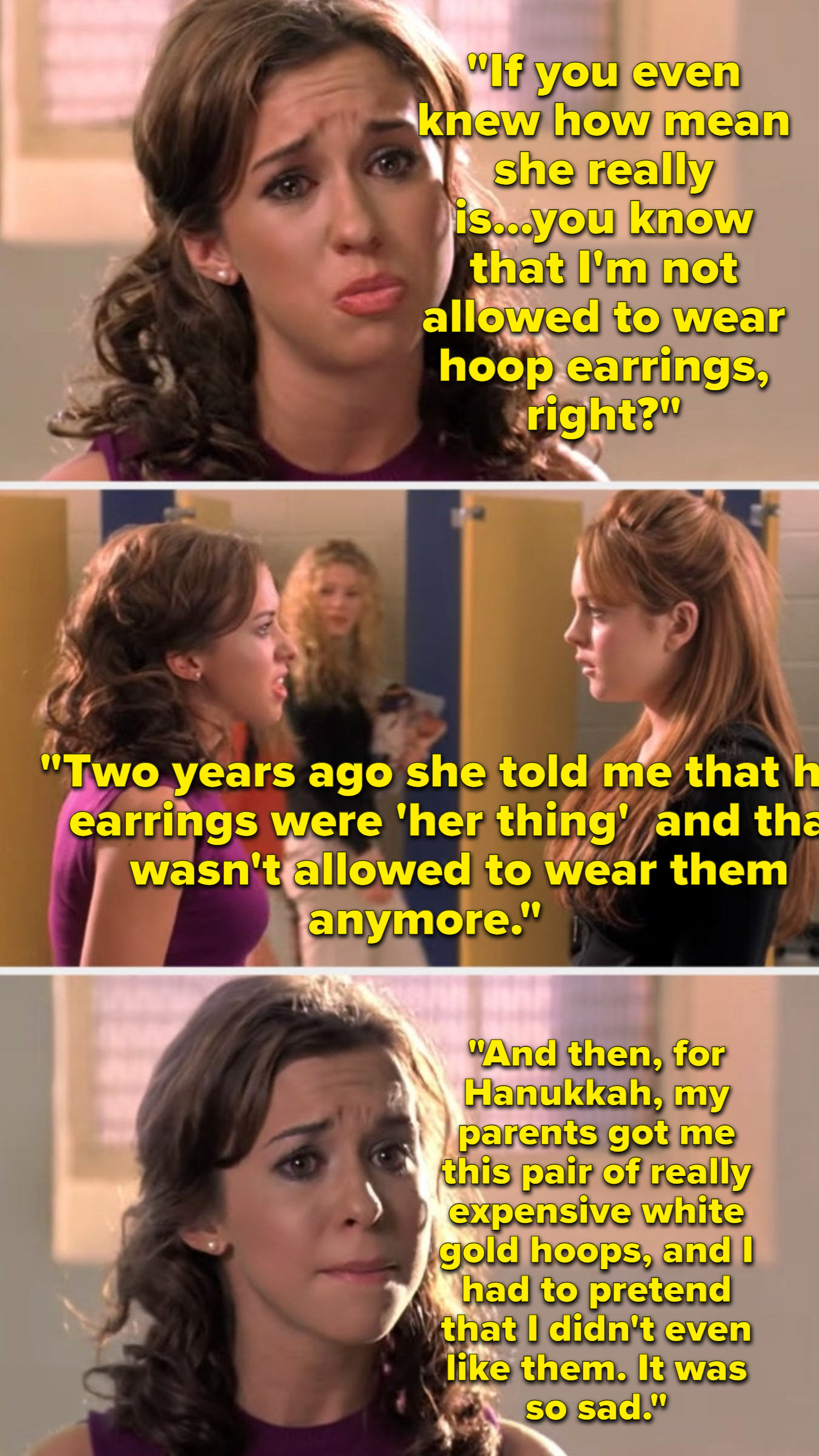 Gretchen describing how Regina told her she wasn&#x27;t allowed to wear hoop earrings anymore, and she had to pretend to not like a pair her parents got her as a gift