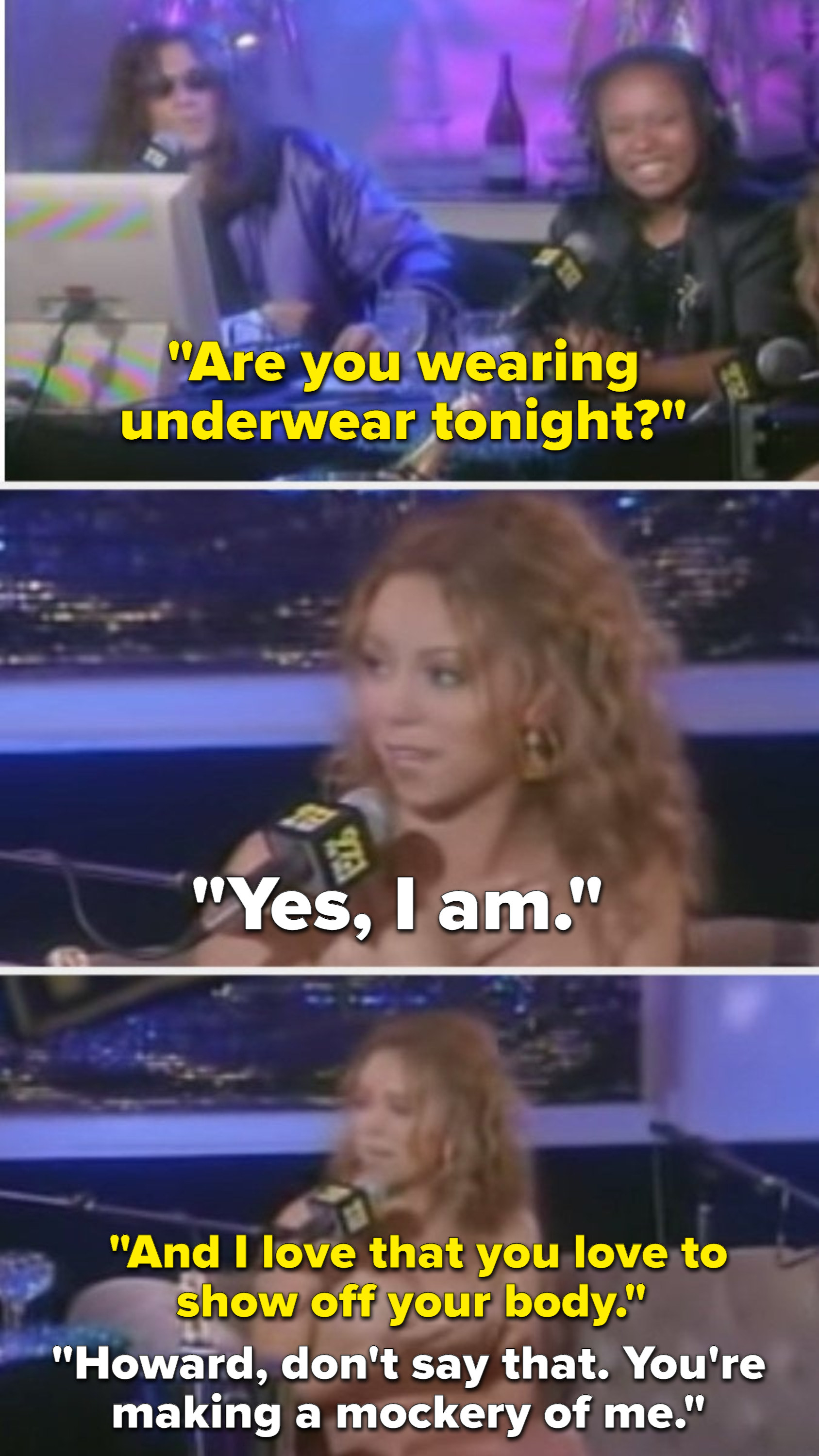 Howard asking mariah if she&#x27;s wearing underwear, and her saying he&#x27;s making a mockery of her