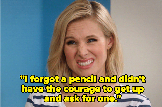 I forgot a pencil and didn't have the courage to get up and ask for one.