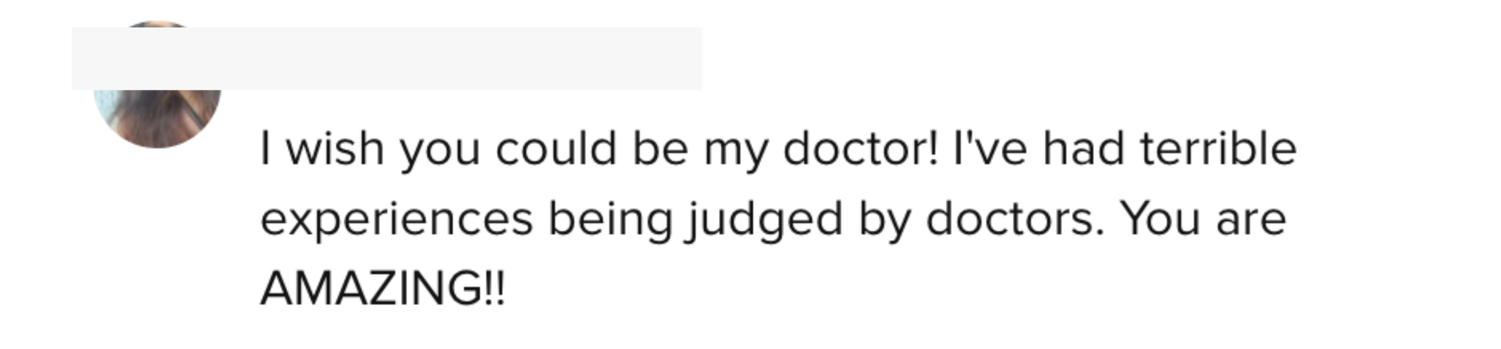 Another person said they wished he was their doctor