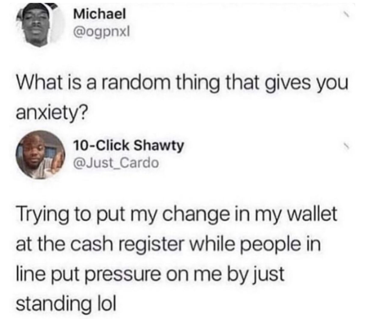 person commenting that putting change in his wallet causes anxiety