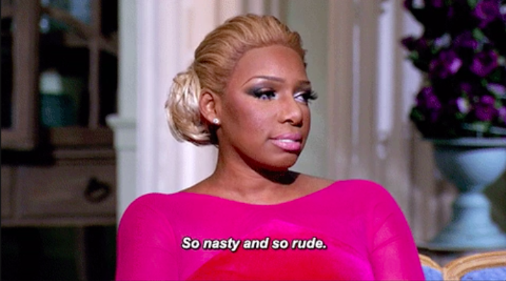 NeNe Leakes saying &quot;So nasty and so rude&quot;