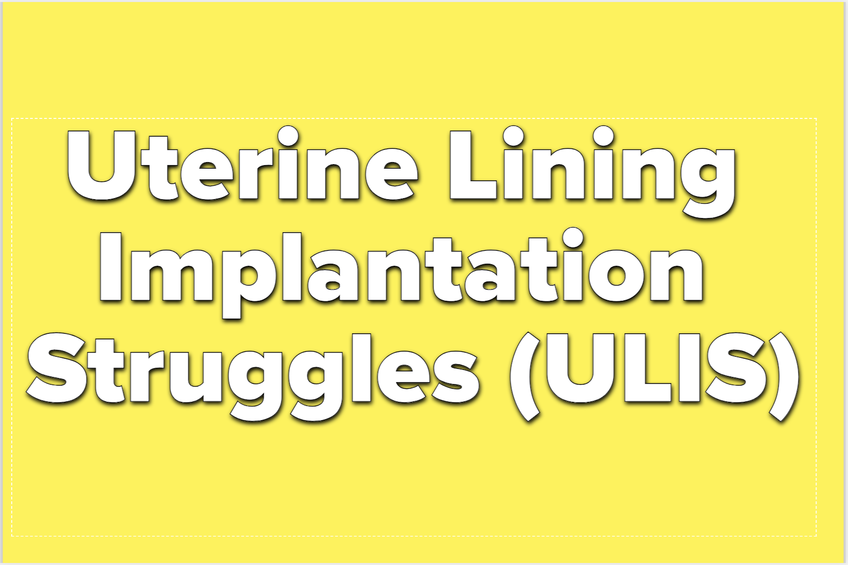 Text reads uterine lining implantation struggles