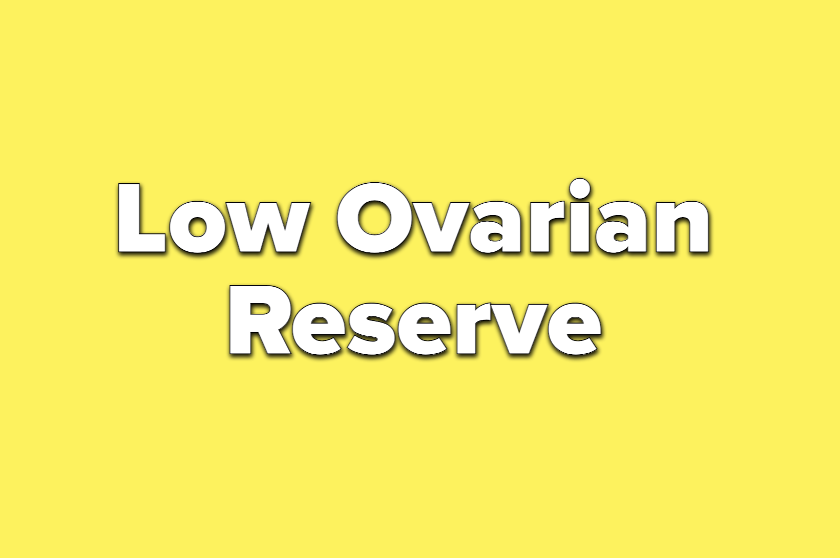 text reads low ovarian reserve