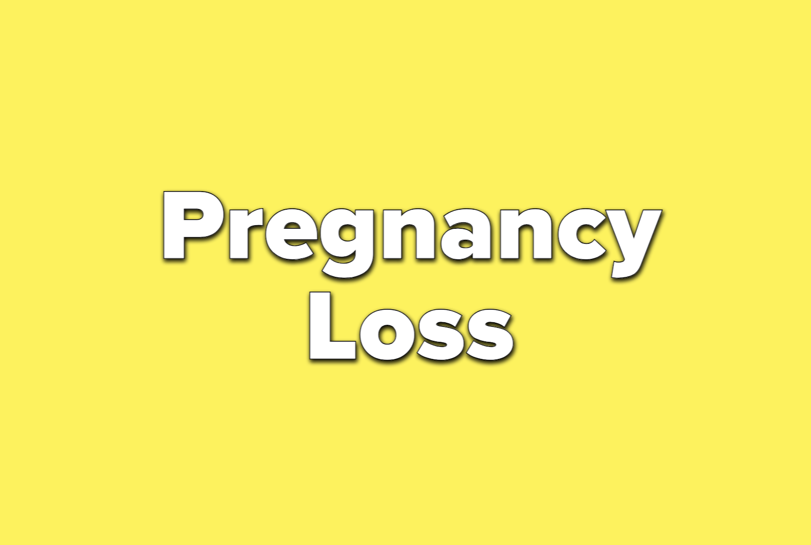 Text reads pregnancy loss