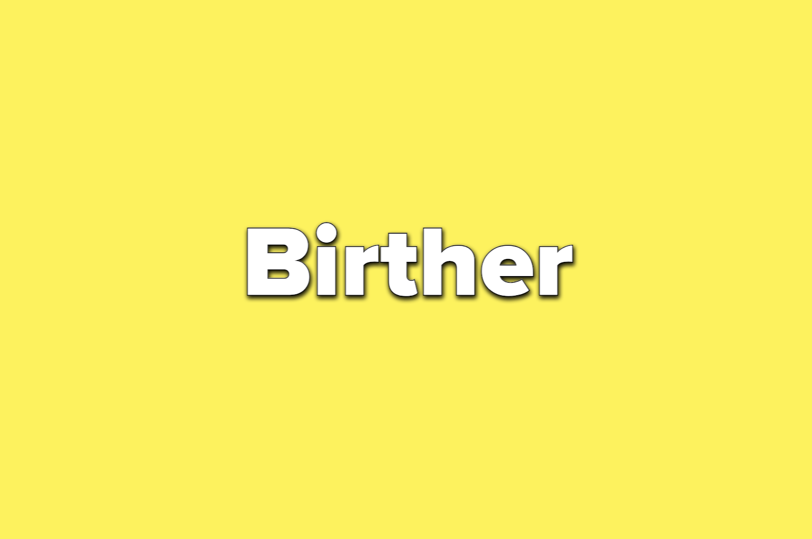 text reads birther