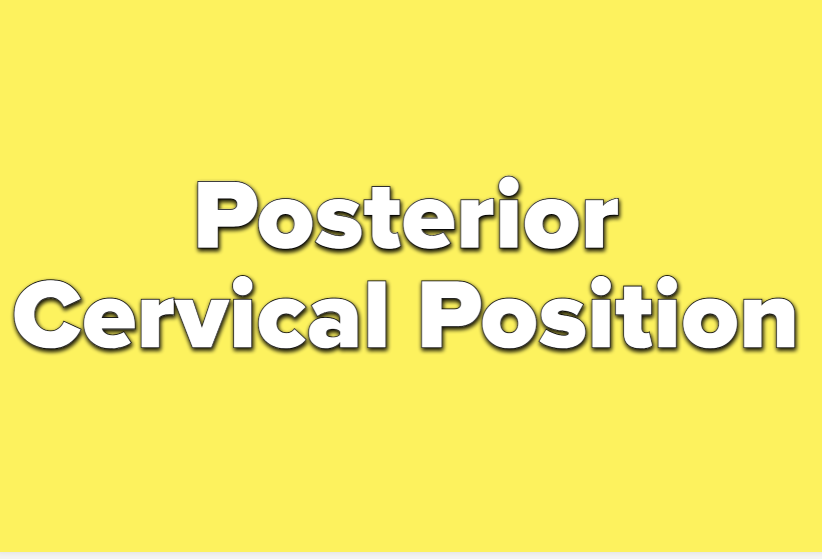 Text reads: posterior cervical position