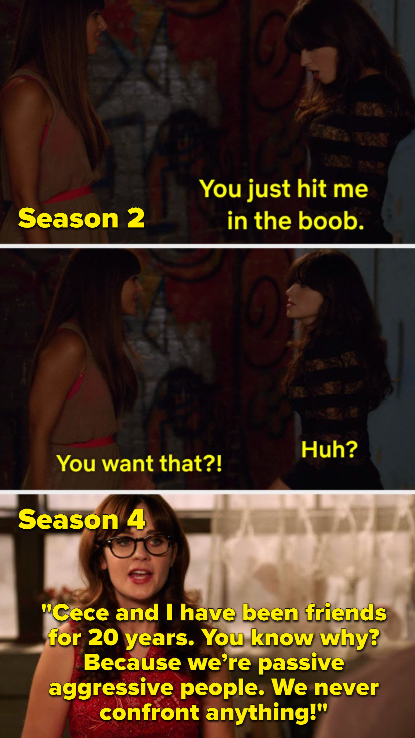 Cece and Jess outwardly fighting in season 2, and jess explaining that she and cece never confront their issues in season 6