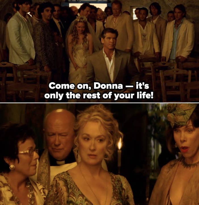 Sam from "Mamma Mia!" proposing to Donna: "Come on, Donna — it's only the rest of your life"