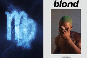 A Virgo sign is on the left with Frank Ocean's "blond" album on the right