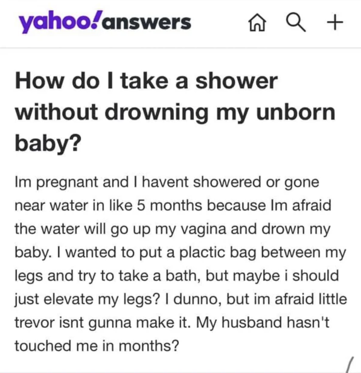 person who is worried showering will drown their unborn baby